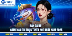 Bắn Cá H5