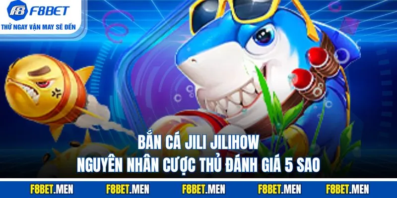 Bắn Cá Jili Jilihow - Giới Thiệu Tựa Game 3D Hấp Dẫn 1 Bắn cá Jili Jilihow