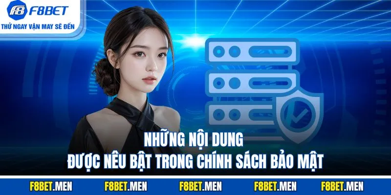 Những nội dung được nêu bật trong chính sách bảo mật