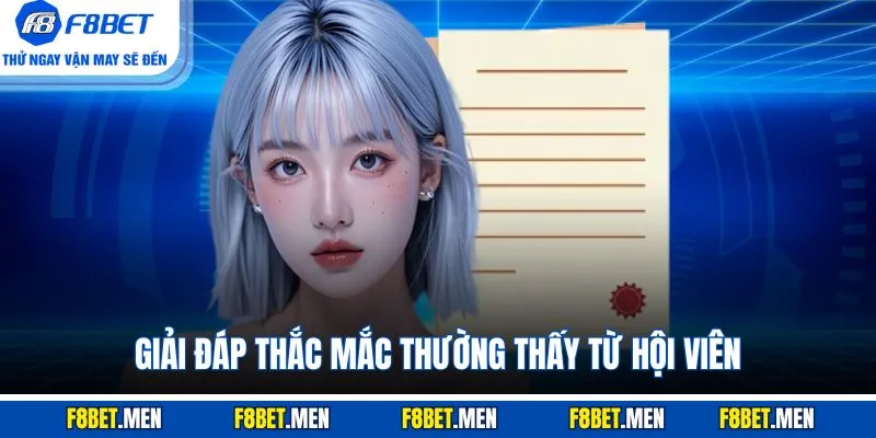 Miễn Trừ Trách Nhiệm - Tìm Hiểu Quy Định Tại F8BET 4 Giải đáp thắc mắc thường thấy từ hội viên