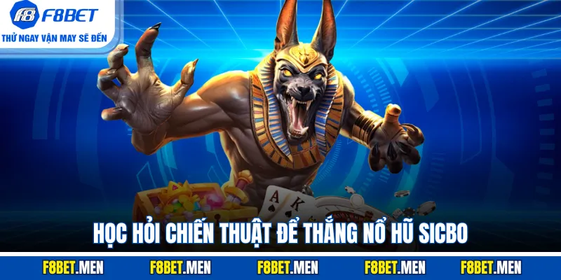 Học hỏi chiến thuật để thắng nổ hũ sicbo