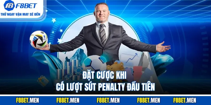 Kèo Penalty - Tìm Hiểu Cách Thức Tiến Hành Đặt Cược 4 Đặt cược khi có lượt sút Penalty đầu tiên