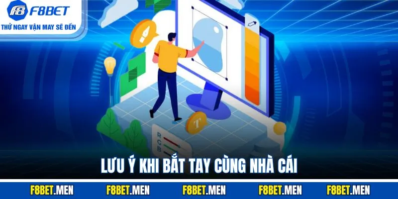 Đăng Ký Đại Lý F8BET - Giới Thiệu Quy Trình Đăng Ký 4 Lưu ý khi bắt tay cùng nhà cái