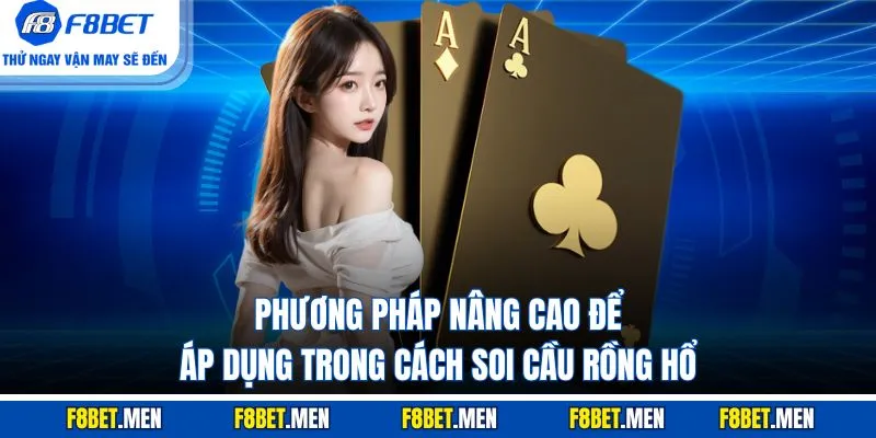 Cách Soi Cầu Rồng Hổ - Định Nghĩa & Kiểu Cầu Cần Nhớ 4 Phương pháp nâng cao để áp dụng trong cách soi cầu Rồng Hổ