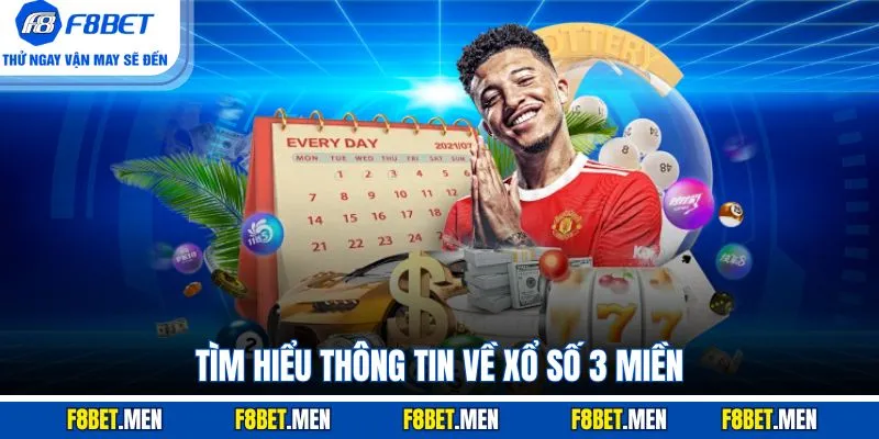 Tìm hiểu thông tin về xổ số 3 miền